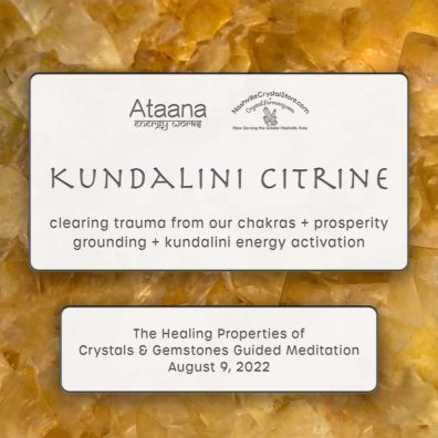 Ataana Method Nashville Crystal Store Kundalini Citrine Guided Meditation