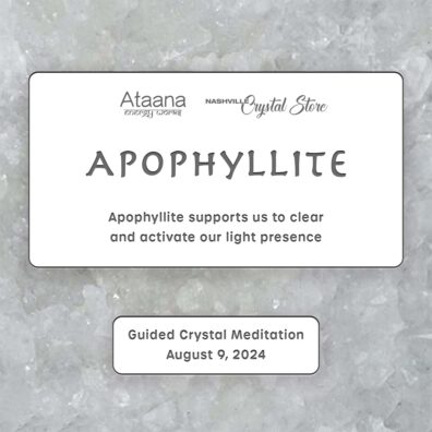 Ataana Method Nashville Crystal Store Apophyllite