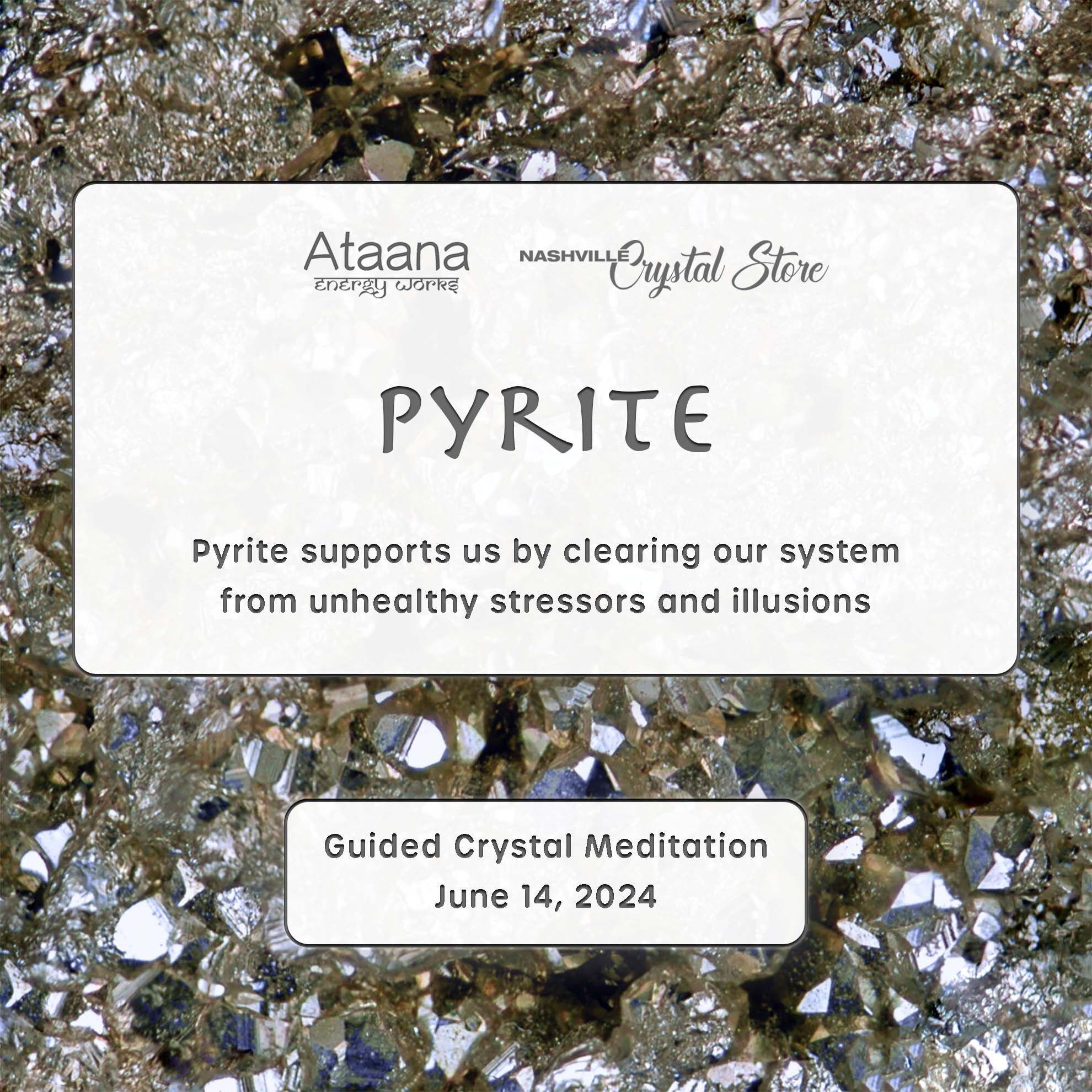 Ataana Method Nashville Crystal Store Pyrite Guided Meditation